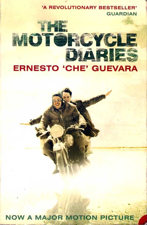 The Motorcycle Diaries by Ernesto 'Che' Guevara